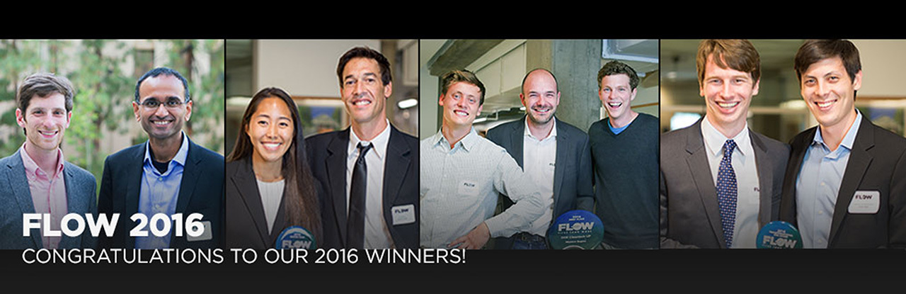 FLoW competition winners from left to right: Eli Goldstein and Aaswath Raman of SkyCool Systems; Monica Umeda and Newton Parks of Akabotics; Dagan Trnka, Daniel Burrows and Roger LeMesurier of XStream Trucking; and Sean Keegan and Parker Wells of Element 16 Technologies.